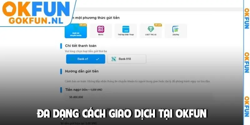 Đa dạng cách giao dịch tại OKFUN