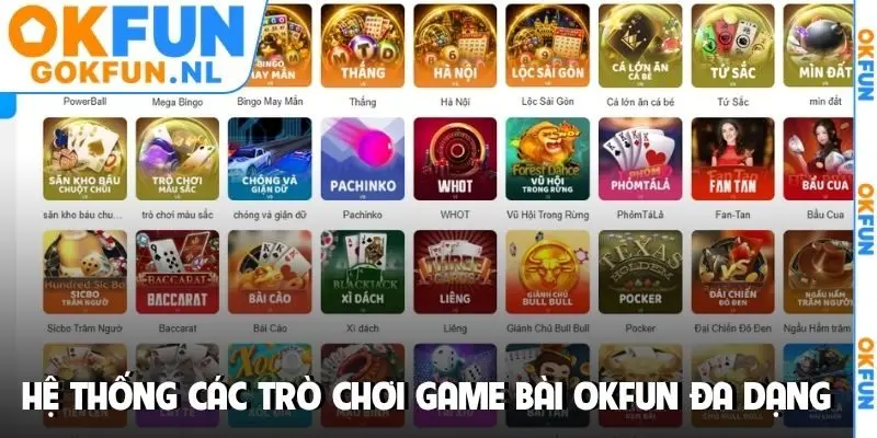 Hệ thống các trò chơi game bài OKFUN đa dạng