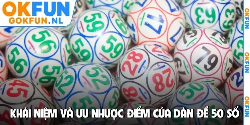 Khái niệm và ưu nhược điểm của dàn đề 50 số