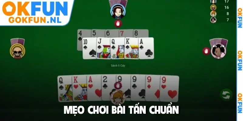Mẹo chơi bài tấn chuẩn
