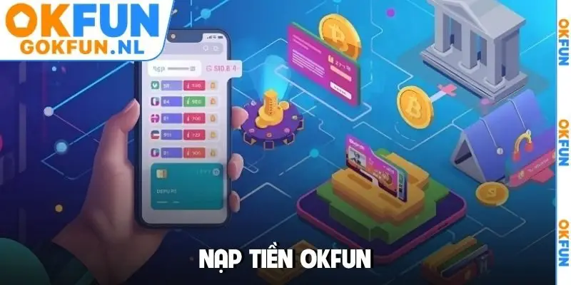 Nạp tiền OKFUN