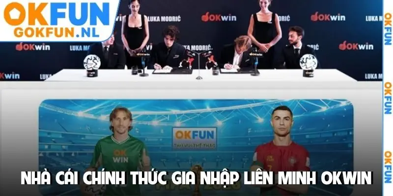Nhà cái chính thức gia nhập vào Liên Minh OKWIN