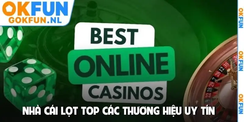 Nhà cái lọt top các thương hiệu uy tín