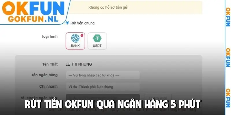 Rút tiền OKFUN qua ngân hàng 5 phút