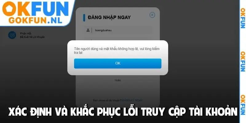 Xác định và khắc phục lỗi truy cập tài khoản